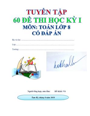 Tuyển tập 60 đề thi học kỳ I môn Toán Lớp 8 có đáp án - Hồ Khắc Vũ